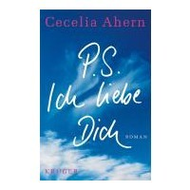 Cecelia Ahern: P.S. Ich liebe Dich