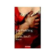 Joy Fielding: Lauf, Jane, lauf