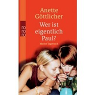 Anette G�ttlicher: Wer ist eigentlich Paul?