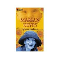 Marian Keyes: Wassermelone