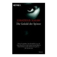 Jonathan Nasaw: Die Geduld der Spinne
