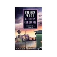 Barbara Wood: Bitteres Geheimnis