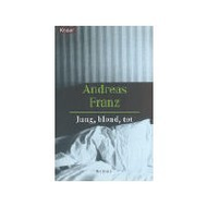 Andreas Franz: Jung, blond, tot