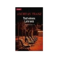 Andreas Franz: Tod eines Lehrers