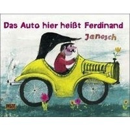 Janosch: Das Auto hier hei�t Ferdinand