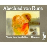 Marit Kaldhol / Wenche Oeyen: Abschied von Rune