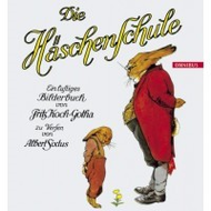 Fritz Koch-Gotha / Albert Sixtus: Die H�schenschule