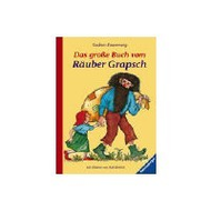 Gudrun Pausewang: Das gro�e Buch vom R�uber Grapsch. Sonderausgabe