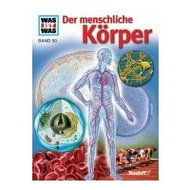 Wolfgang Tarnowski / Katrin Tarnowski: Was ist Was. Unser K�rper