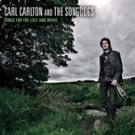 Songs For The Lost And Brave - Carl Carlton And The Songdogs