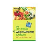 Das neue grosse Weight Watchers Kochbuch