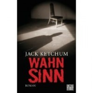 Jack Ketchum: Wahnsinn