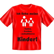 Geile Fun T-Shirts Die lieben Kinder