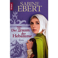 Ebert, Sabine Der Traum der Hebamme (Taschenbuch)