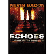 Echoes - Stimmen aus der Zwischenwelt