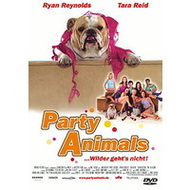Party Animals ... Wilder geht's nicht!