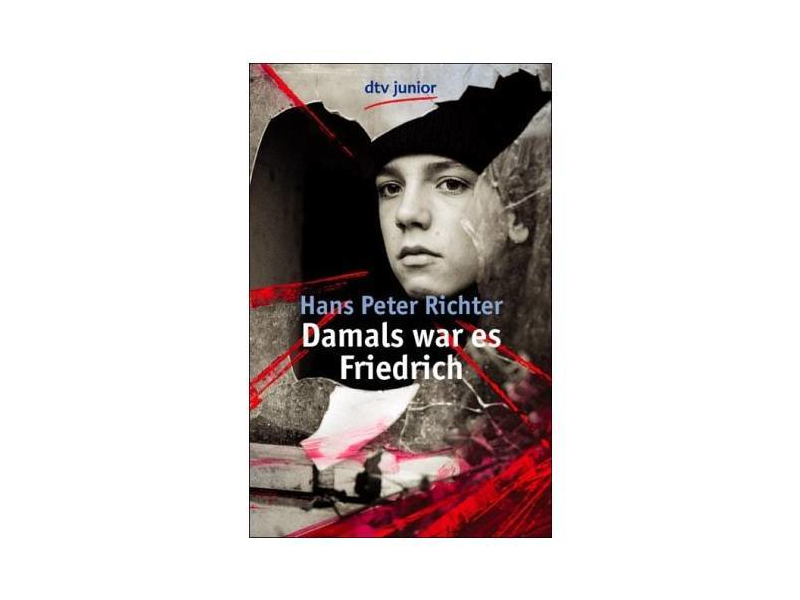 Kapitelzusammenfassung Damals War Es Friedrich Damals war es Friedrich (Taschenbuch) / Hans Peter Richter