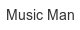 music-man