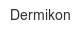 dermikon