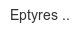 eptyres