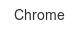 chrome