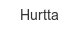 hurtta