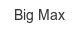 big-max
