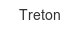 treton