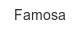 famosa