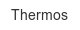 thermos