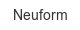 neuform
