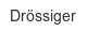 droessiger
