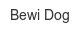 bewi-dog