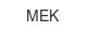 mek