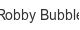 robby-bubble