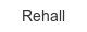 rehall