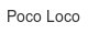 poco-loco