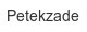 petekzade