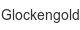 glockengold