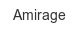 amirage