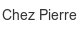 chez-pierre