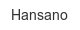 hansano