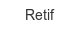 retif