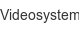 videosystem