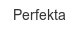 perfekta