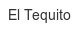 el-tequito