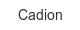 cadion