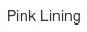 pink-lining