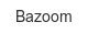 bazoom