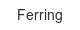ferring